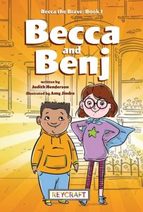 Becca the Brave—Becca and Benj (Book 1)