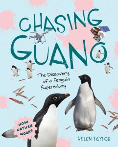 Chasing Guano—The Discovery of a Penguin Supercolony