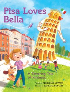 Pisa Loves Bella—A Towering Tale of Kindness
